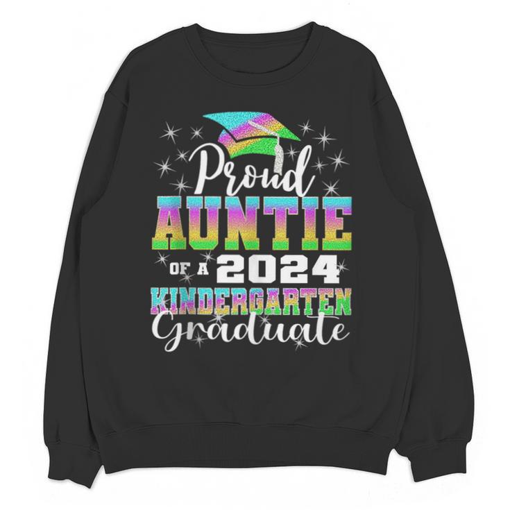 Proud Auntie Of Kindergarten Graduate 2024 Graduation Auntie Unisex Sweatshirt