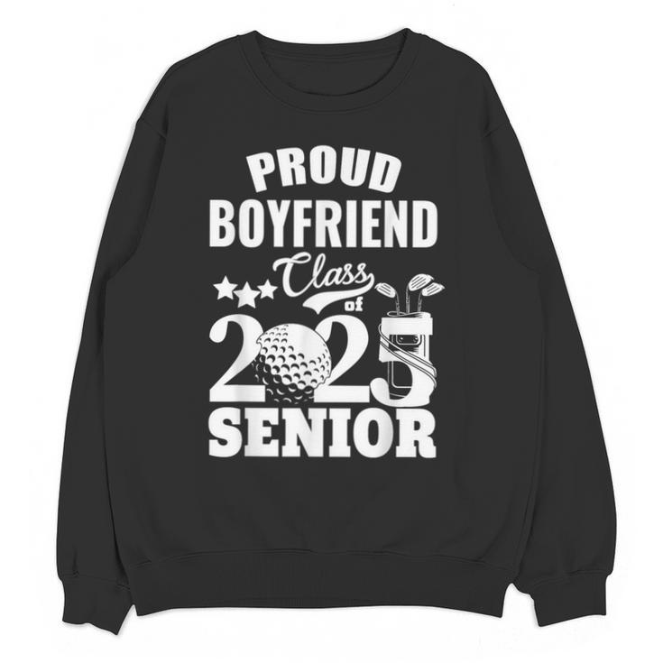 Proud Boyfriend Class Of 2025 Graduation Senior 2025 Golf Unisex Sweatshirt