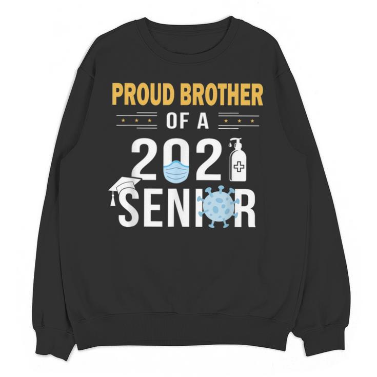 Proud Brother Of a 2021 Senior Shirt Graduation Unisex Sweatshirt