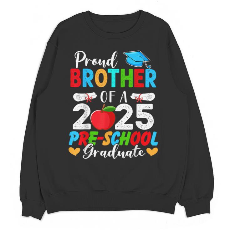 Proud Brother Of a 2025 Preschool Graduate Graduation Unisex Sweatshirt