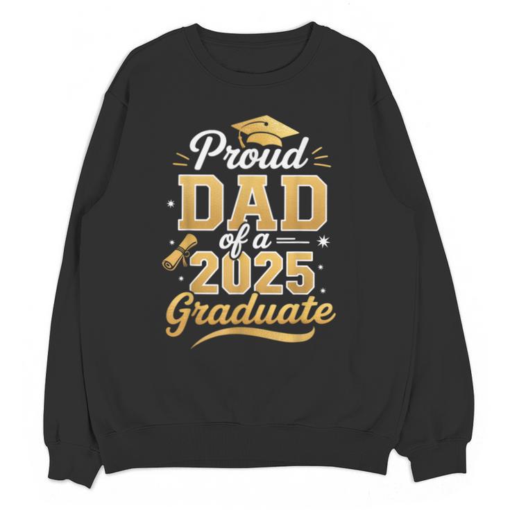Proud Dad Of a Class Of 2025 Graduate Senior Graduation Unisex Sweatshirt
