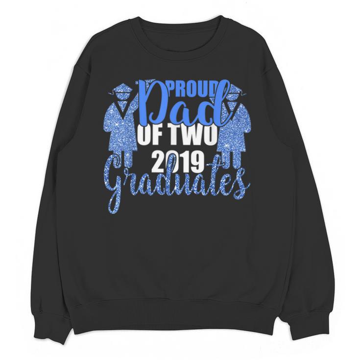 Proud Dad Of Two 2019 Graduates Twin Papa Graduation Unisex Sweatshirt