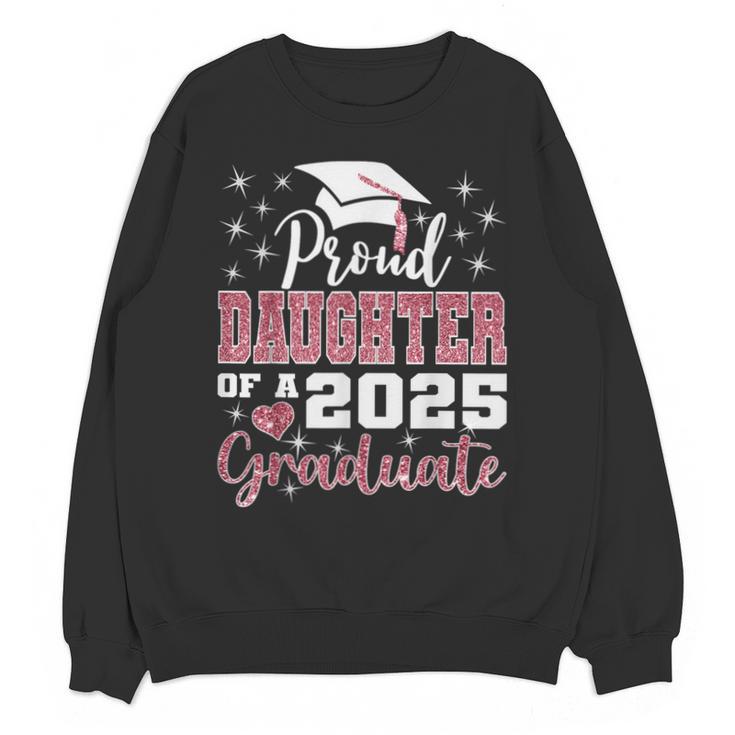 Proud Daughter Of 2025 College Graduate Family Graduation Unisex Sweatshirt