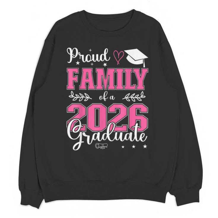 Proud Family Of a Class Of 2026 Graduate For Graduation Unisex Sweatshirt