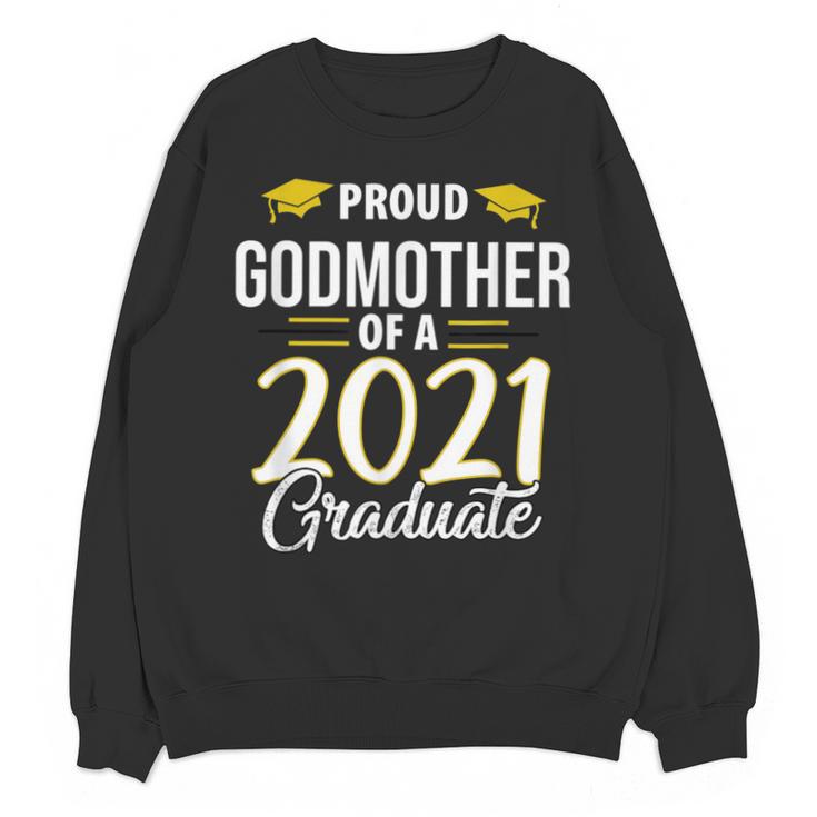 Proud Godmother Of A 2021 Graduate Graduation Clothes MBA Unisex Sweatshirt