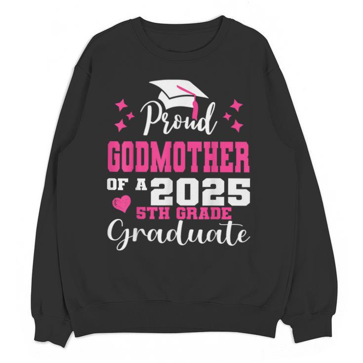 Proud Godmother Of 5th Grade Graduate 2025 Family Graduation Unisex Sweatshirt