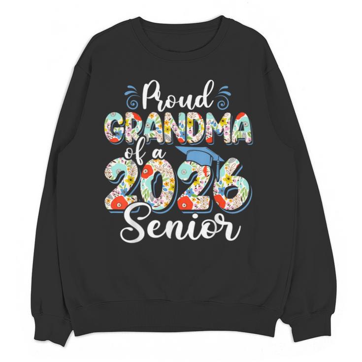 Proud Grandma Of a 2026 Graduate For Family Graduation Unisex Sweatshirt