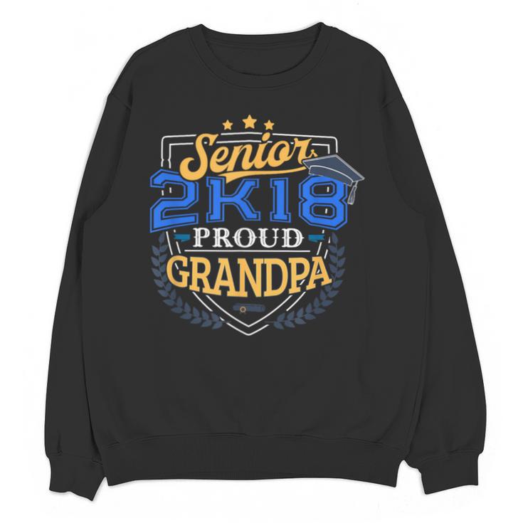 Proud Grandpa Of 2018 Senior Shirt Graduation Grad 2K18 Unisex Sweatshirt