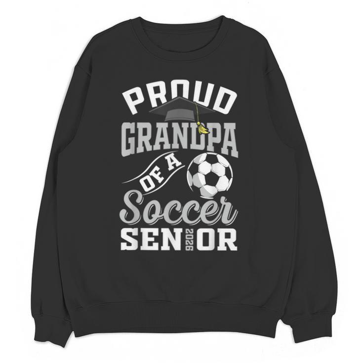 Proud Grandpa Of a Soccer Senior Class Of 2026 Graduation Unisex Sweatshirt