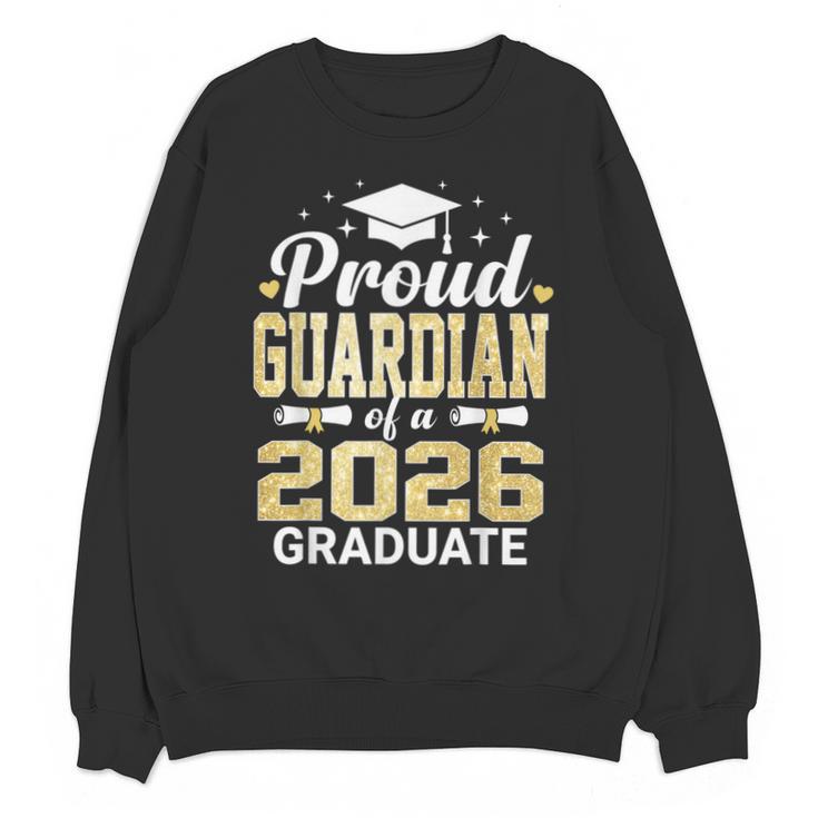 Proud Guardian Of A 2026 Graduate Class Of Graduation Unisex Sweatshirt