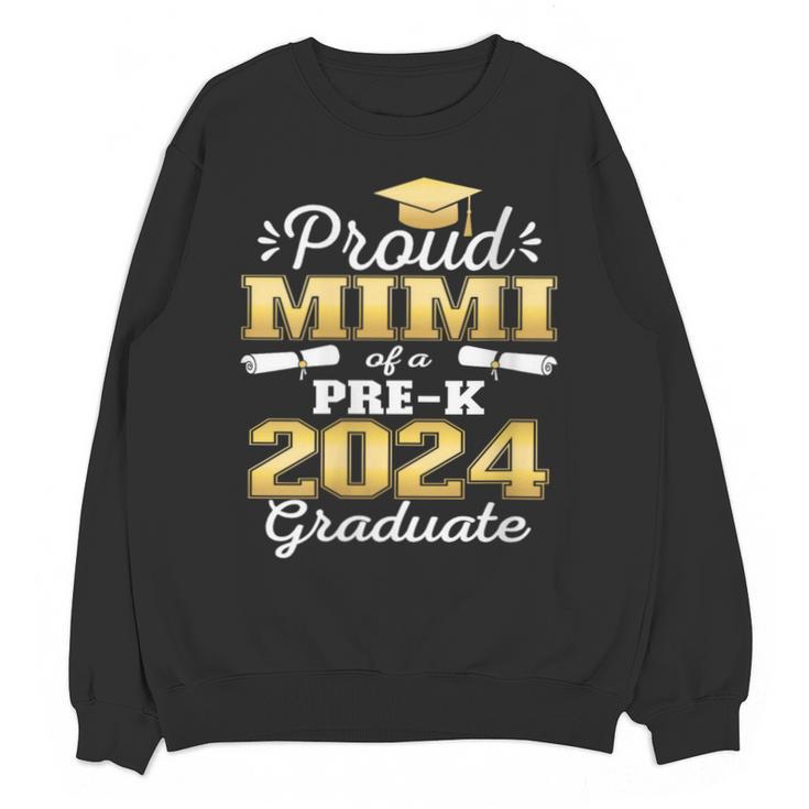 Proud Mimi Of Pre K School Graduate 2024 Graduation Mimi Unisex Sweatshirt
