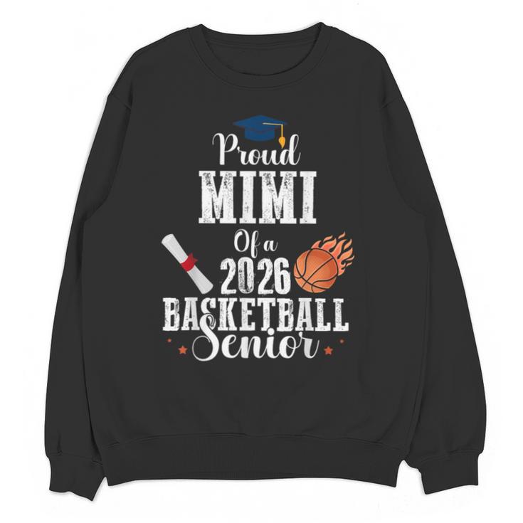 Proud MIMI Of 2026 Basketball Senior Class Graduation Unisex Sweatshirt