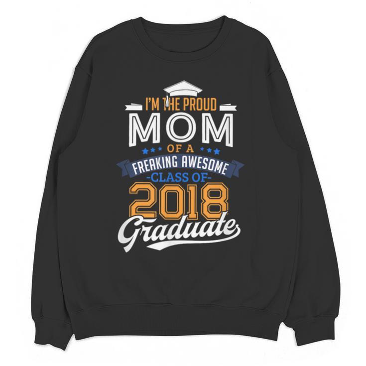 Proud Mom Of 2018 Graduate Shirt Graduation Grad Class Unisex Sweatshirt