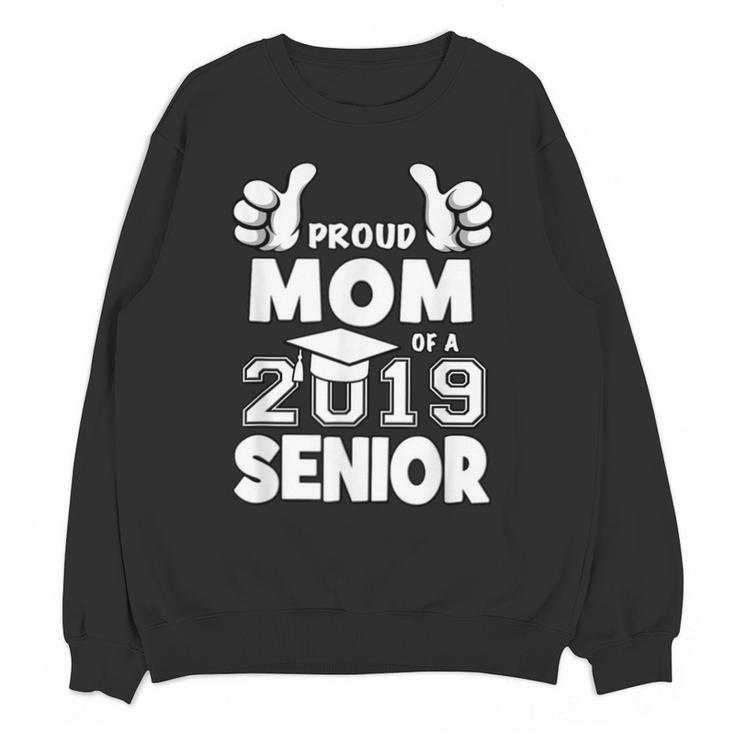 Proud Mom Of A 2019 Senior School Graduation Shirt Unisex Sweatshirt