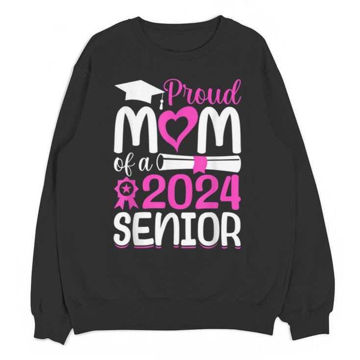 Proud Mom Of A 2024 Senior Graduation Unisex Sweatshirt