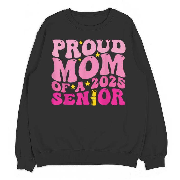 Proud Mom Of a 2025 Graduate Class Senior Graduation Mother Unisex Sweatshirt