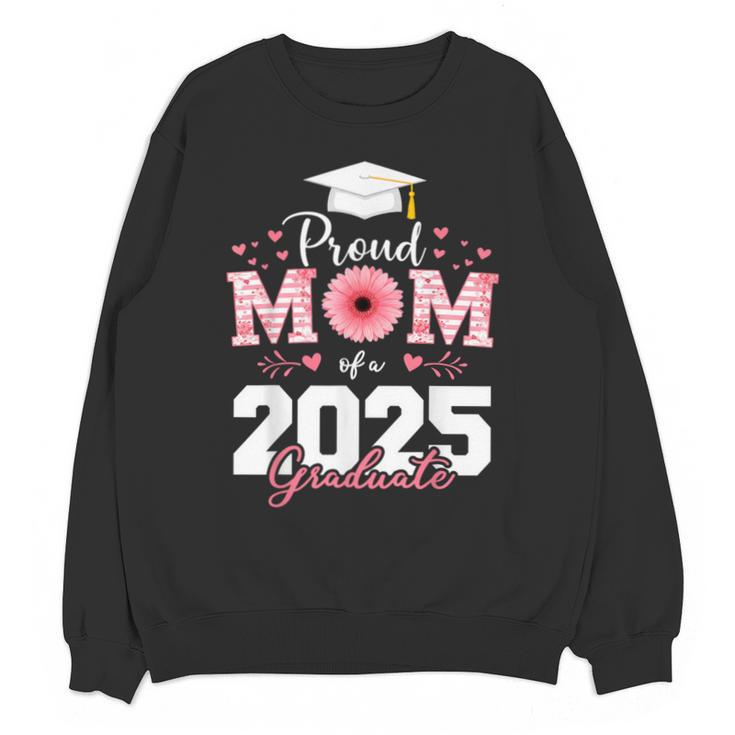 Proud Mom Of a 2025 Graduate Senior Mom Family Graduation Unisex Sweatshirt
