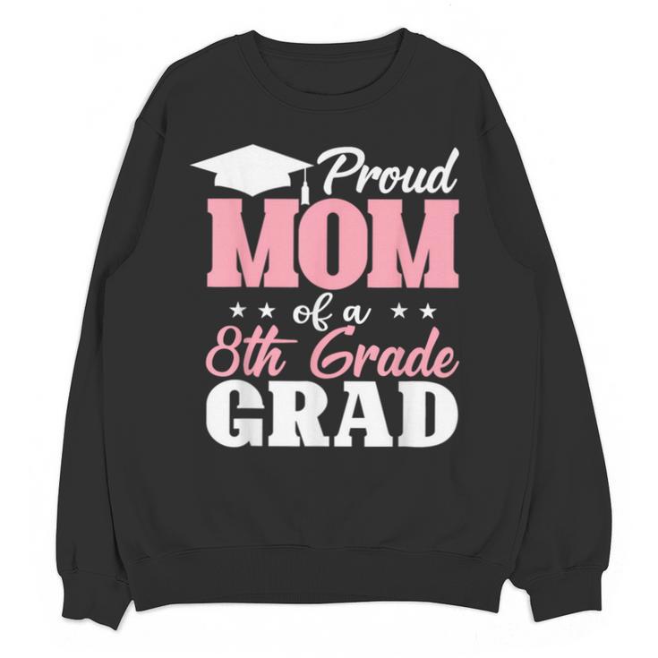 Proud Mom Of An Awesome 8th Grade Graduate 2026 Graduation Unisex Sweatshirt