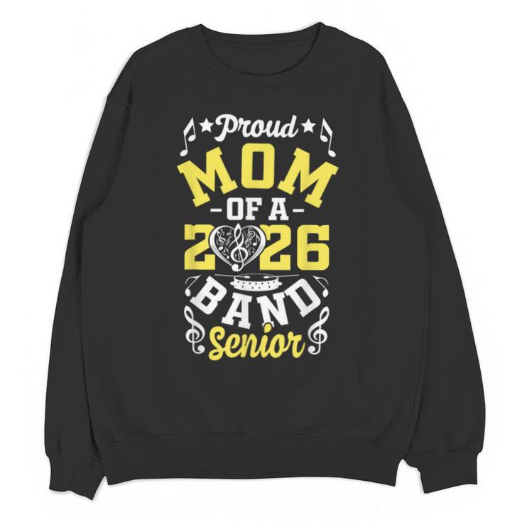 Proud Mom Of a Band Senior 2026 Graduation Unisex Sweatshirt