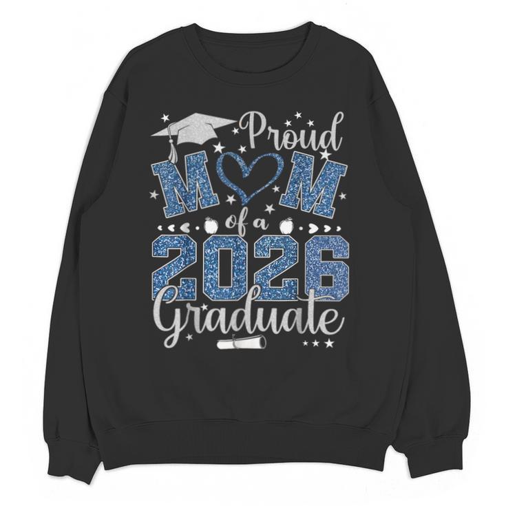 Proud Mom Of a Class Of 2026 Graduate Senior Graduation Unisex Sweatshirt