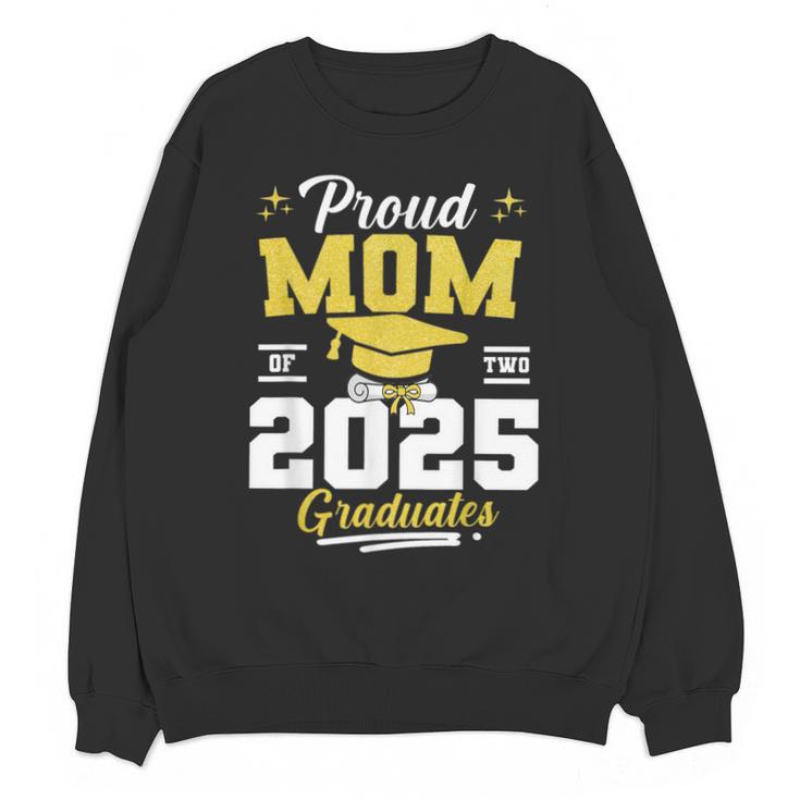 Proud Mom Of Two Class Of 2025 Graduates Twins Graduation Unisex Sweatshirt