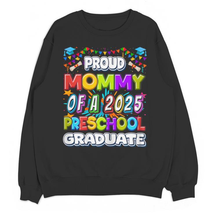 Proud MOMMY Of a 2025 Preschool Graduate Graduation Unisex Sweatshirt