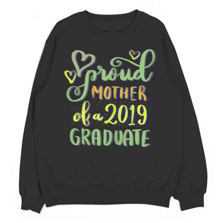 Proud Mother Of a 2019 Graduate Graduation T-Shirt Unisex Sweatshirt