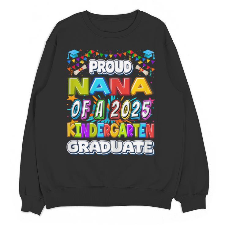 Proud NANA Of a 2025 Kindergarten Graduate Graduation Unisex Sweatshirt