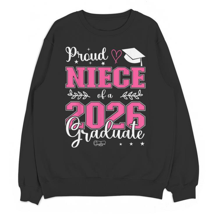 Proud Niece Of a Class Of 2026 Graduate For Graduation Unisex Sweatshirt