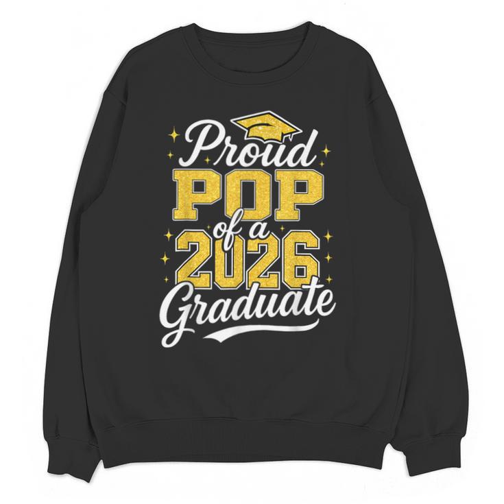 Proud Pop Of A 2026 Graduate Class Of 2026 Graduation Unisex Sweatshirt