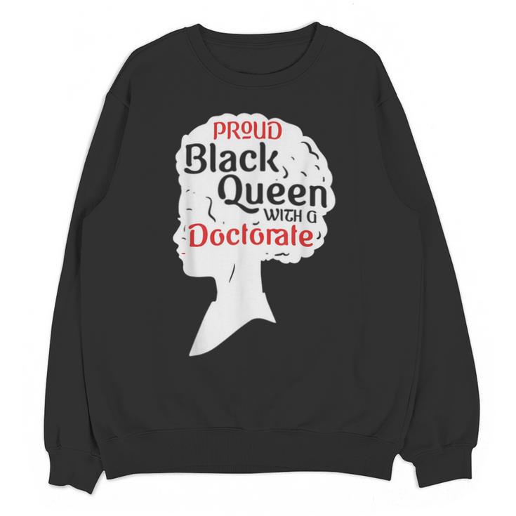Proud Queen Shirt PhD Graduation Afro Doctorate Unisex Sweatshirt
