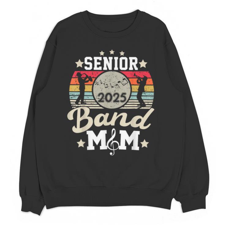 Proud Senior Mom Marching Band Mom Class Of 2025 Graduation Unisex Sweatshirt