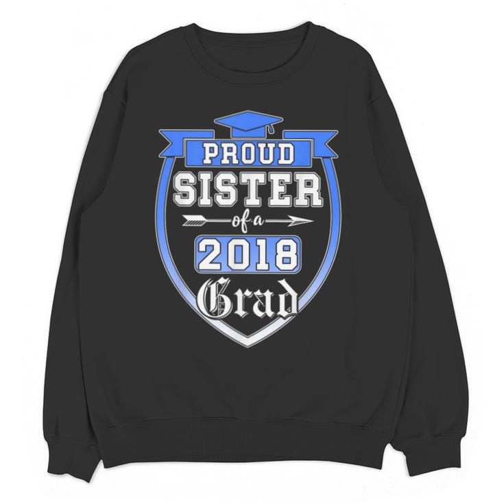 Proud Sister Of a 2018 Grad Graduation Family Unisex Sweatshirt