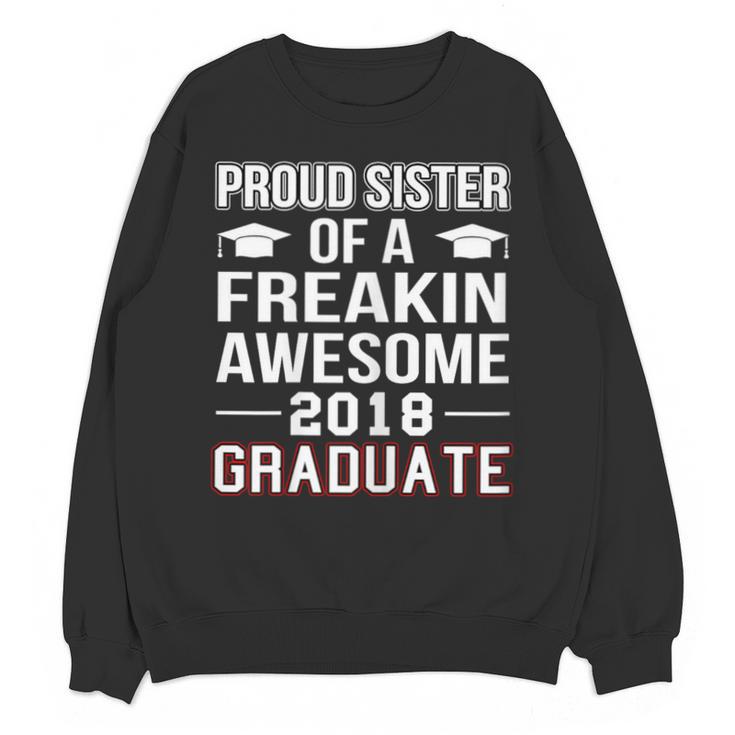Proud Sister Of A 2018 Graduate Senior Graduation T Shirt Unisex Sweatshirt