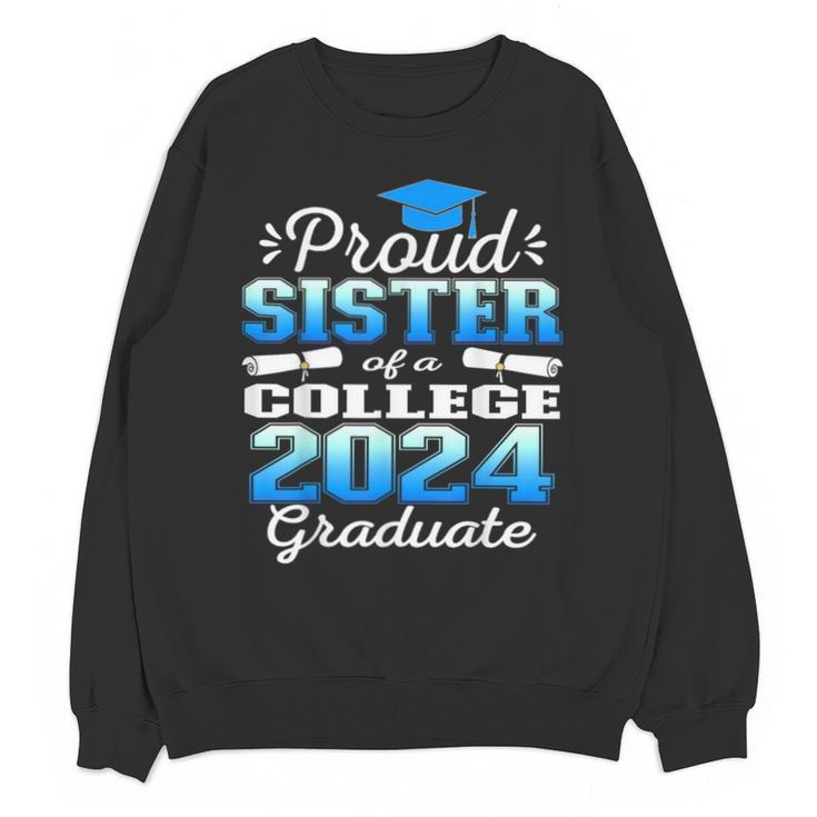 Proud Sister Of 2024 College Graduate Family 24 Graduation Unisex Sweatshirt