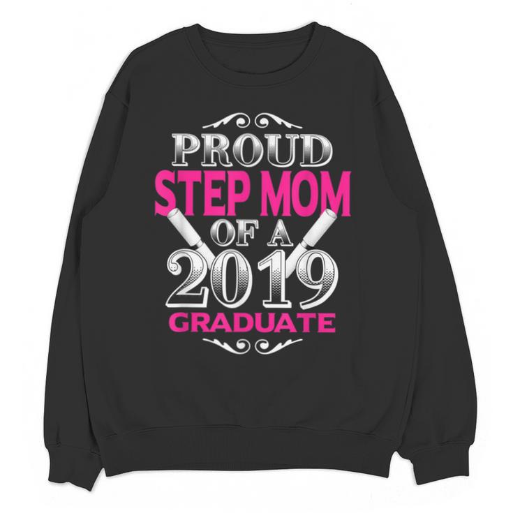 Proud Step Mom Of 2019 Graduate Class 2019 Tshirt Graduation Unisex Sweatshirt
