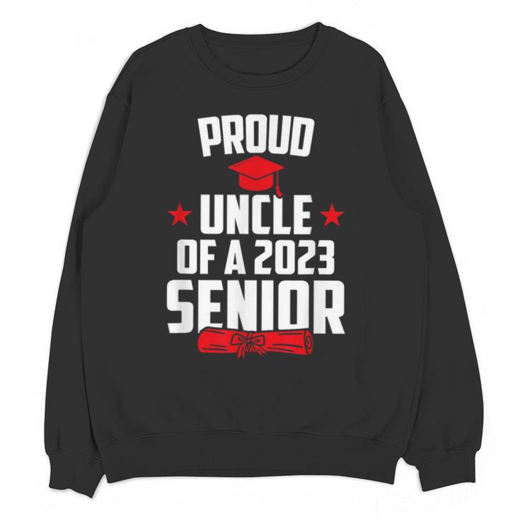 Proud Uncle Of A 2023 Senior Class Of 2023 Graduation Unisex Sweatshirt