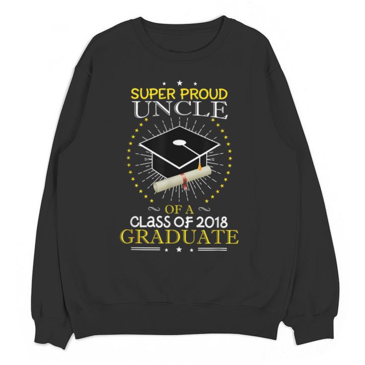 Proud Uncle The Class Of 2018 Graduate Graduation Shirt S2 Unisex Sweatshirt