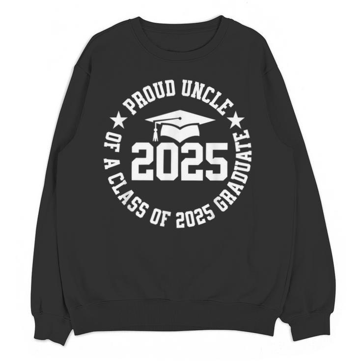 Proud Uncle Of a Class Of 2025 Graduate Graduation 2025 Unisex Sweatshirt
