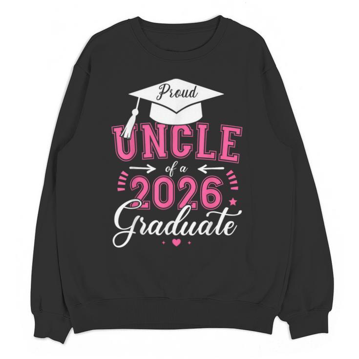 Proud Uncle Of a Class Of 2026 Graduate For Graduation Unisex Sweatshirt