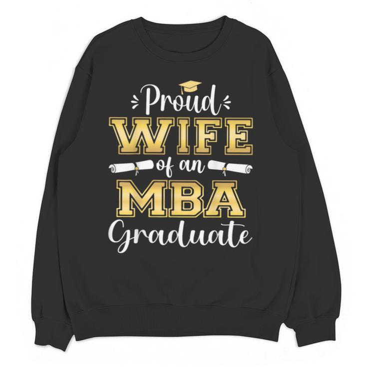 Proud Wife Of 2023 Class MBA Graduate Family Graduation Unisex Sweatshirt