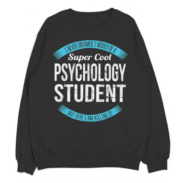 Psychology Student Tshirt Graduation Unisex Sweatshirt