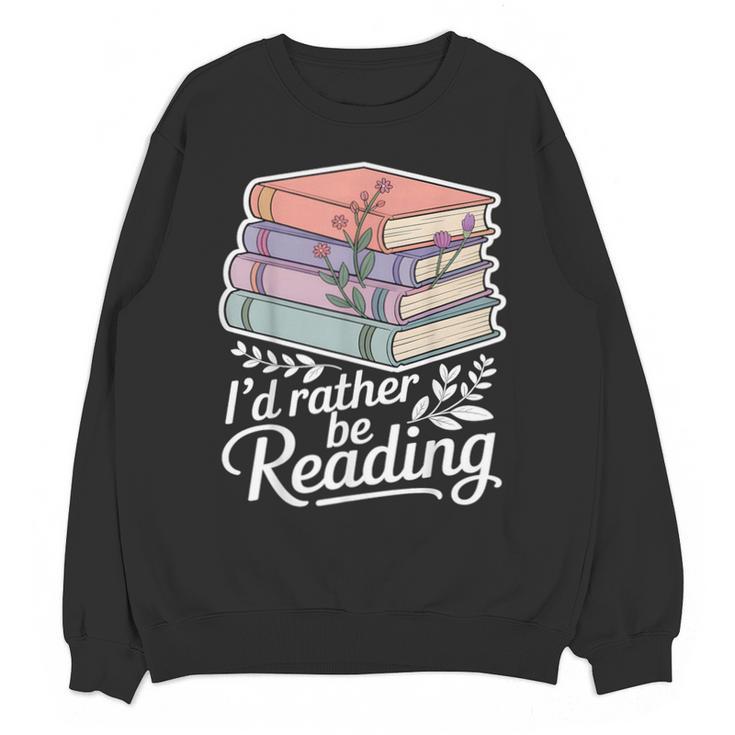 Rather Be Reading Book Lover Stack Unisex Sweatshirt