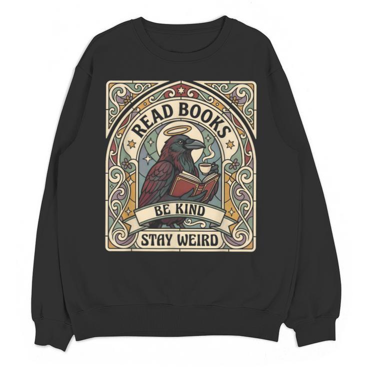 Read Books Be Kind Stay Weird Raven Tarot Reading Coffee Unisex Sweatshirt