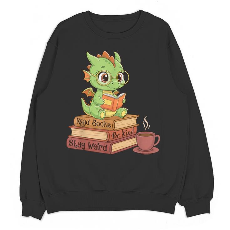 Read Books Be Kind Stay Weird Reading Bookworm Reader Unisex Sweatshirt