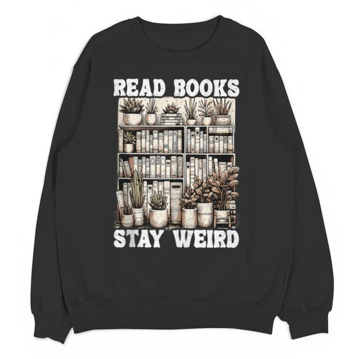 Read Books Stay Weird Introvert Book Lover Book Unisex Sweatshirt