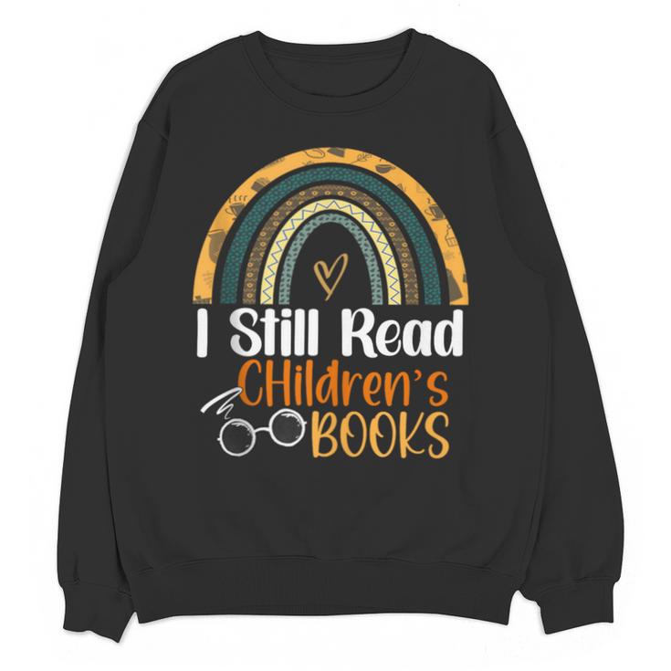 I Still Read Children's Books Rainbow Unisex Sweatshirt