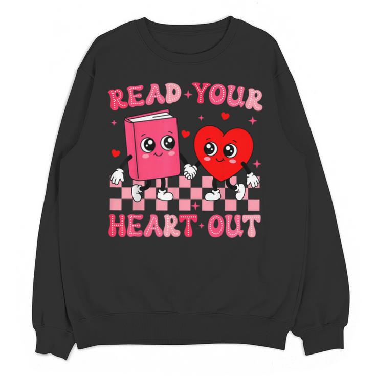 Read Your Heart Out Cute Reading Book Lover Unisex Sweatshirt