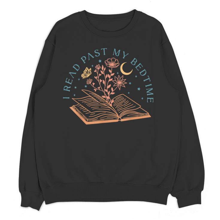 I Read Past My Bedtime Book Flower Butterfly Moon Bookish Unisex Sweatshirt