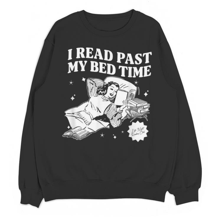 I Read Past My Bedtime Late Night Readers Book Club Unisex Sweatshirt